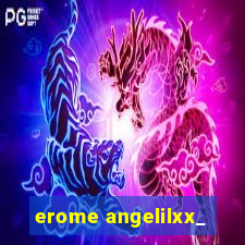 erome angelilxx_